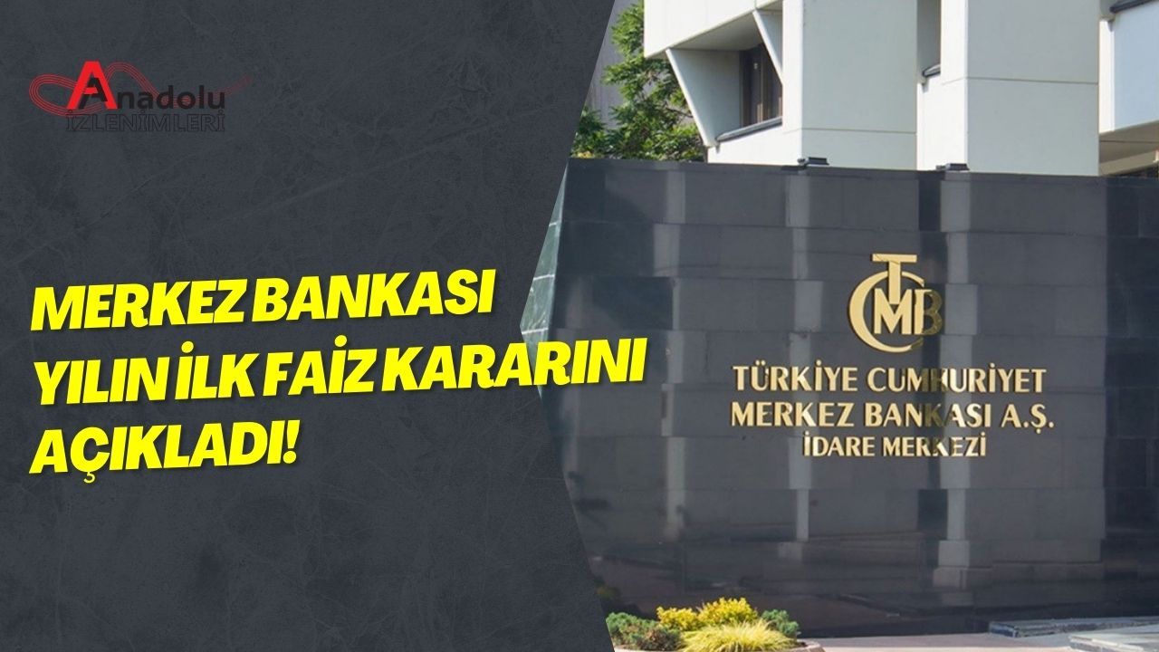 Merkez Bankası Yılın İlk Faiz Karanını Açıkladı!