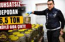 Ruhsatsız Depodan 6,5 Ton Küflü Gıda Çıktı!