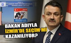 BAKAN ADIYLA İZMİR’DE SEÇİM Mİ KAZANILIYOR?