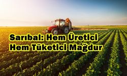 Sarıbal: Hem Üretici Hem Tüketici Mağdur