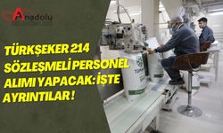 Türkşeker 214 Sözleşmeli Personel Alımı Yapacak: İşte Ayrıntılar!
