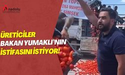 Üreticiler Bakan Yumaklı’nın İstifasını İstiyor!