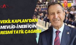 Vekil Kaplan'dan Mevlid-i Nebi İçin Resmi Tatil Çağrısı