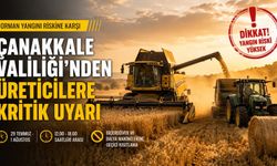 Çanakkale Valiliği’nden Üreticilere Kritik Uyarı