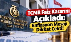 TCMB Faiz Kararını Açıkladı: Enflasyon Mesajı Dikkat Çekti!