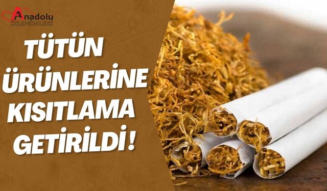 Tütün Ürünlerine Kısıtlama Getirildi !