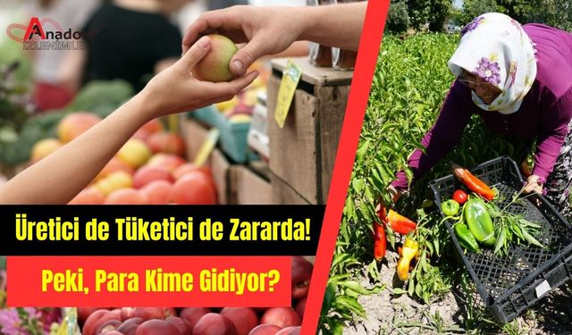 Üretici de Tüketici de Zararda! Peki, Para Kime Gidiyor?