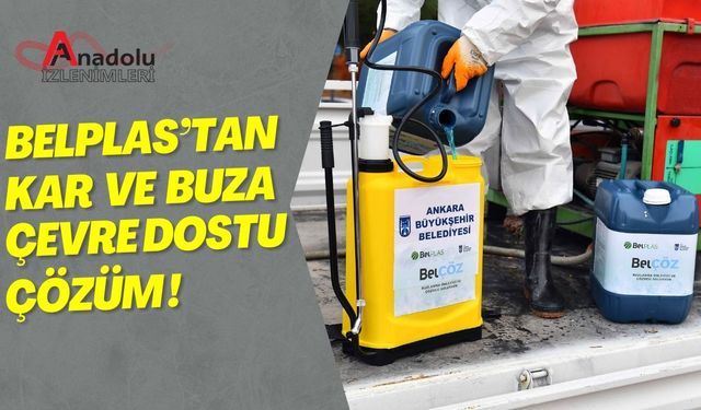 Belplas’tan Kar ve Buza Çevre Dostu Çözüm!