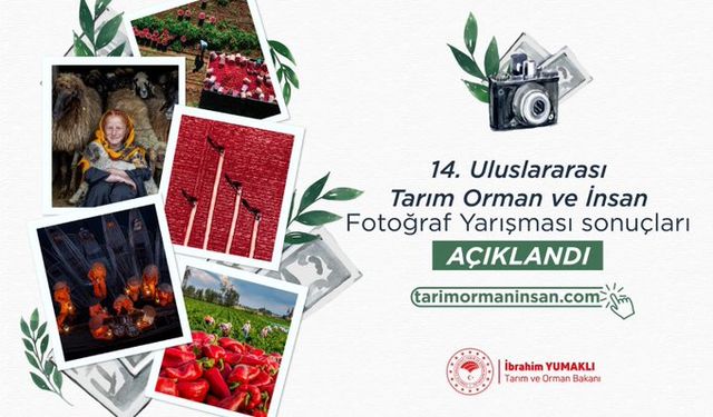 14. Uluslararası Tarım Orman ve İnsan Fotoğraf Yarışması’nın Sonuçları Açıklandı!