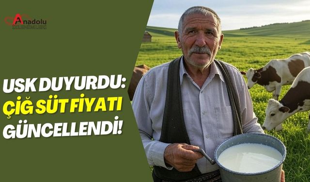 USK Duyurdu: Çiğ Süt Fiyatı Güncellendi!