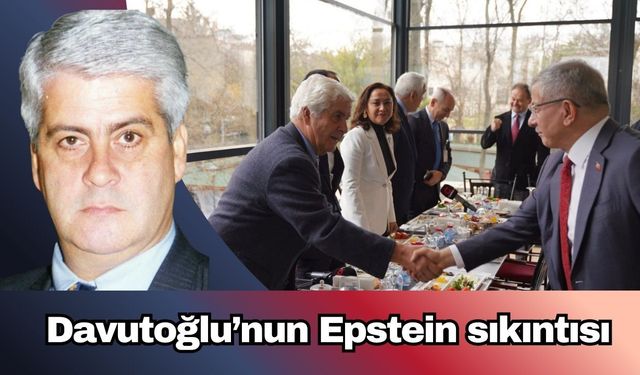 Davutoğlu’nun Epstein sıkıntısı