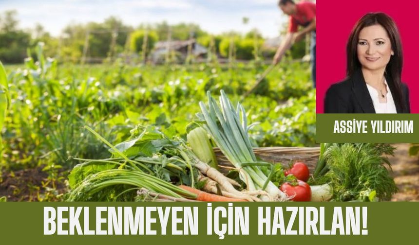 Beklenmeyen İçin Hazırlan!