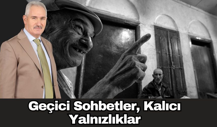 Geçici Sohbetler, Kalıcı Yalnızlıklar