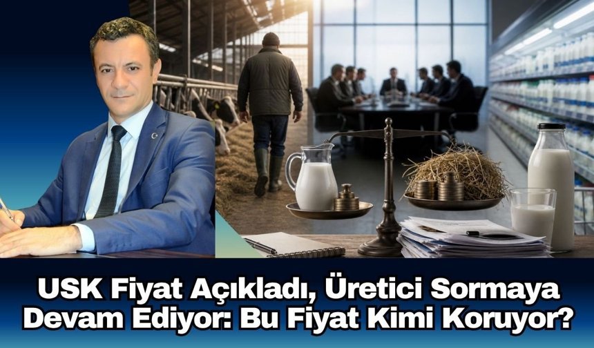 USK Fiyat Açıkladı, Üretici Sormaya Devam Ediyor: Bu Fiyat Kimi Koruyor?