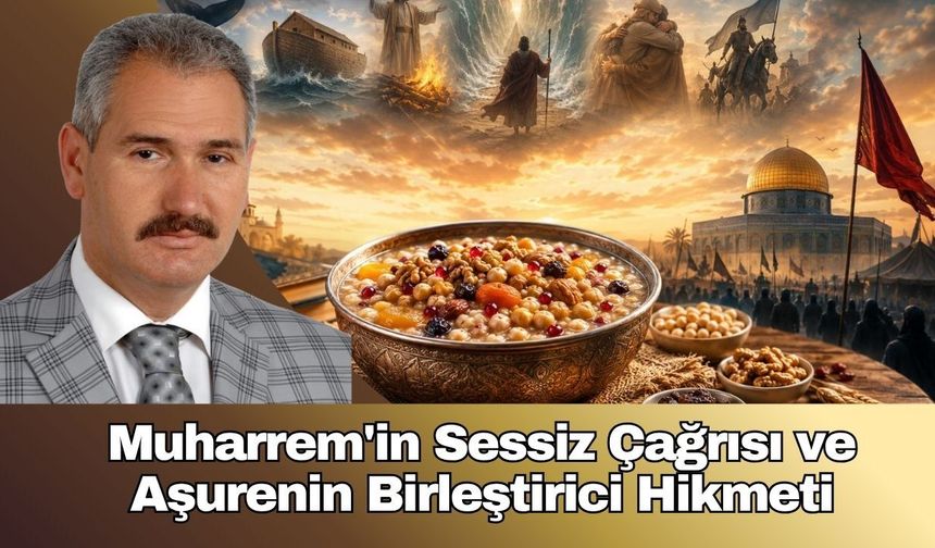 Muharrem'in Sessiz Çağrısı ve Aşurenin Birleştirici Hikmeti